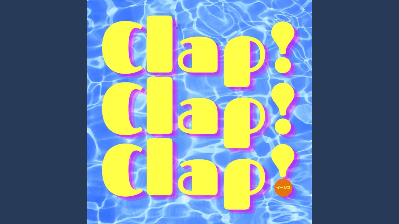 Clap!Clap!Clap!