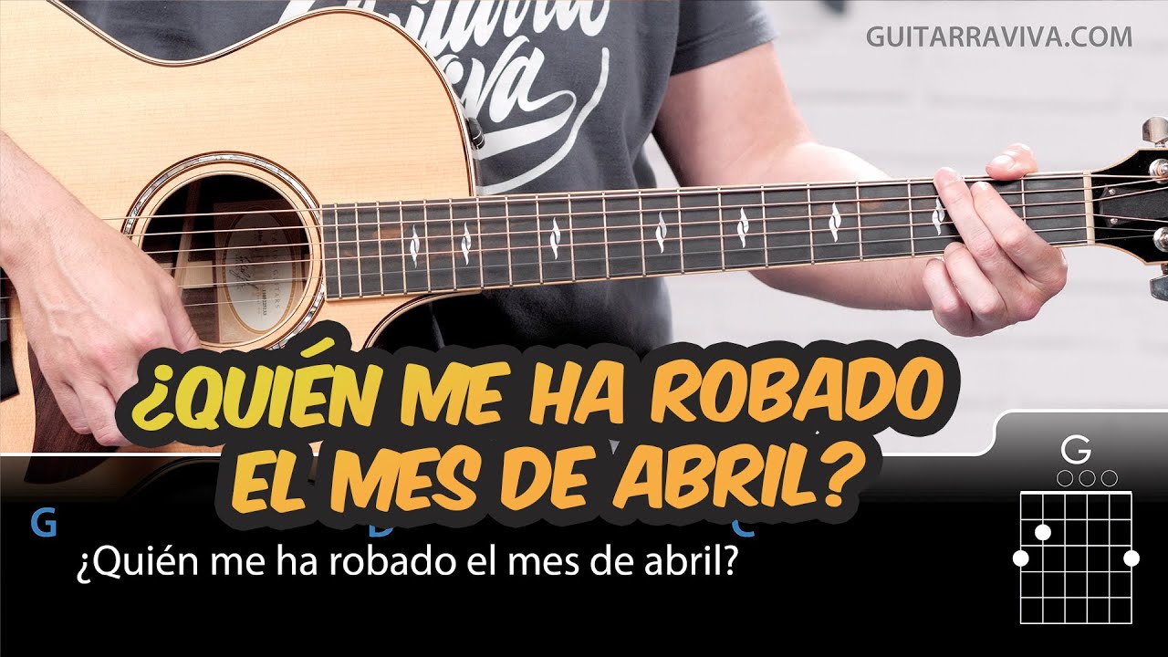 Tutoríal ¿Quién Me Ha Robado El Mes de Abril? Acordes Sabina