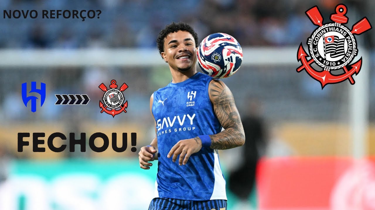 CORINTHIANS FECHA COM ATACANTE DO AL-HILAL!