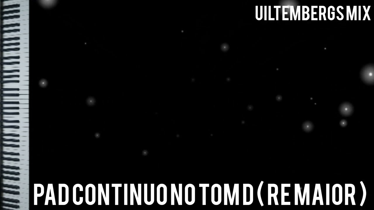 PAD CONTINUO NO TOM DE R&Eacute; ( MAIOR ) Pads worship #piano #uiltembergsmix