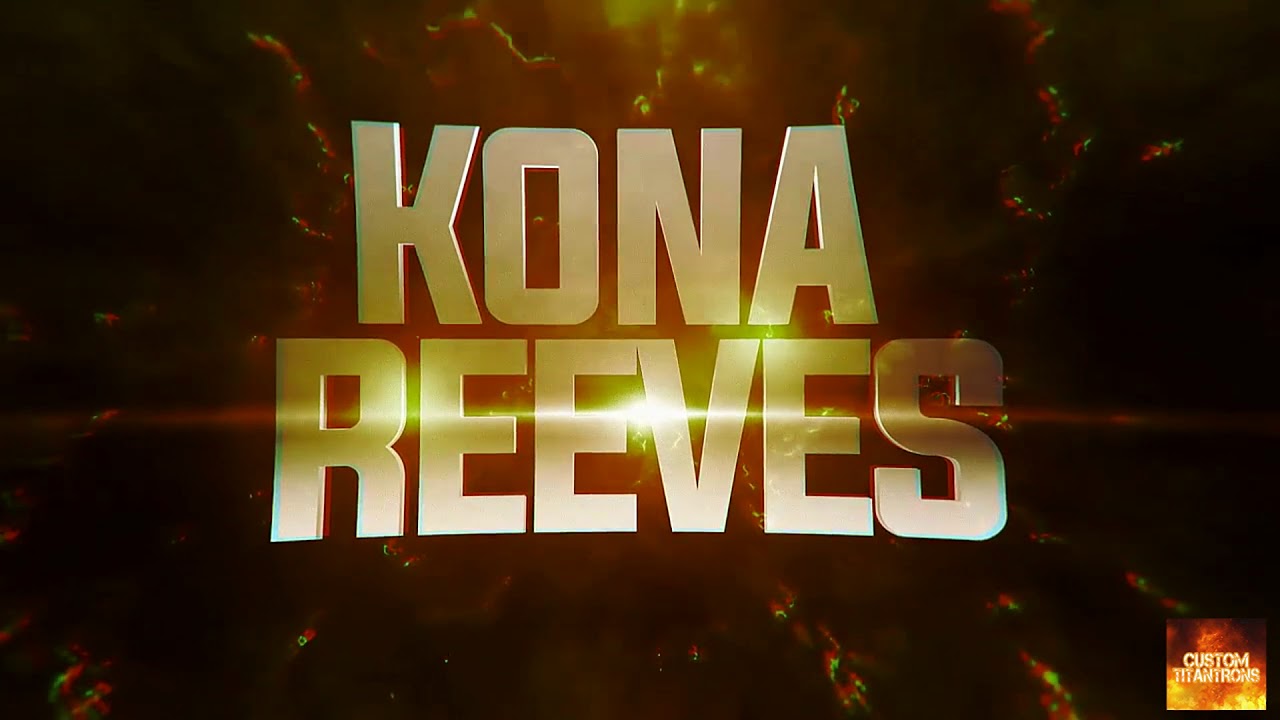 NXT - Kona Reeves 1st Custom Titantron