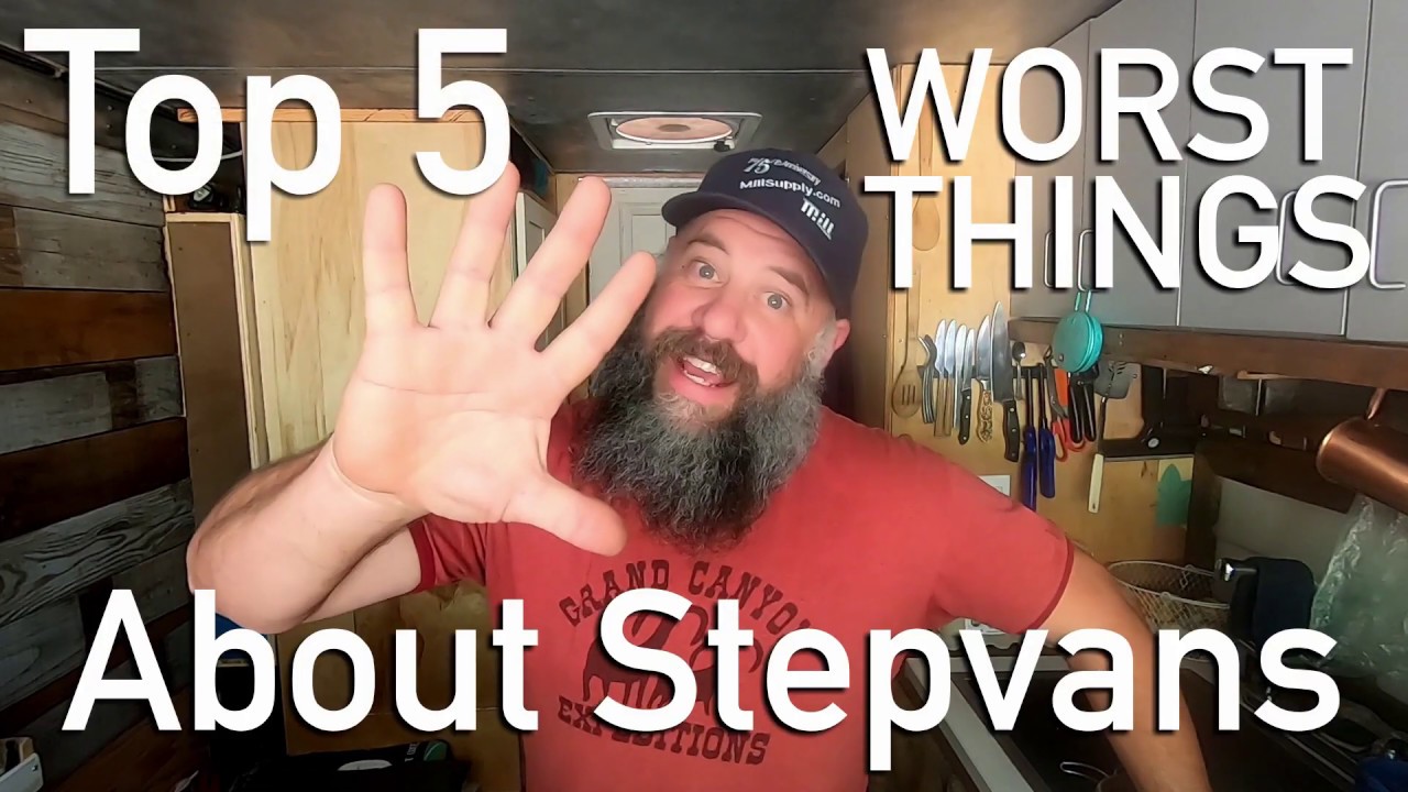 TOP 5 WORST THINGS ABOUT STEPVANS | Difficulty Of Van Life: Van Life Worries | Reality Of Van Life