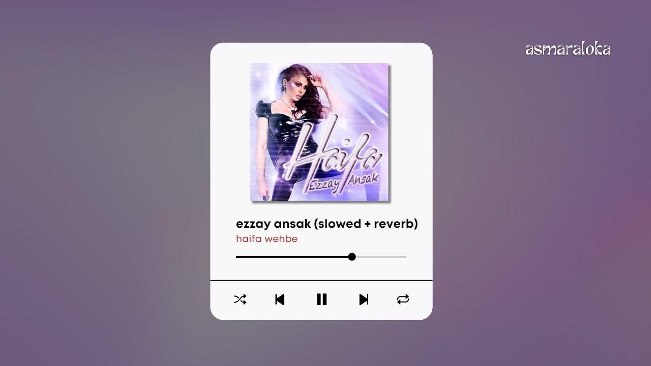 𝐡𝐚𝐢𝐟𝐚 𝐰𝐞𝐡𝐛𝐞 - 𝐞𝐳𝐳𝐚𝐲 𝐚𝐧𝐬𝐚𝐤 / هيفاء وهبي - ازاي انساك (𝐬𝐥𝐨𝐰𝐞𝐝 + 𝐫𝐞𝐯𝐞𝐫𝐛 / بطيء)