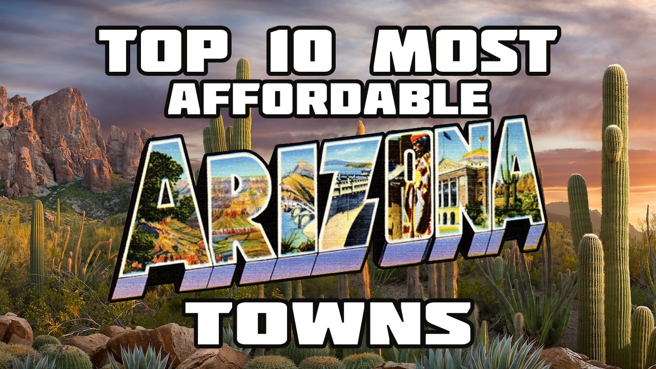 10 Arizona Towns That Are Actually Affordable in 2026