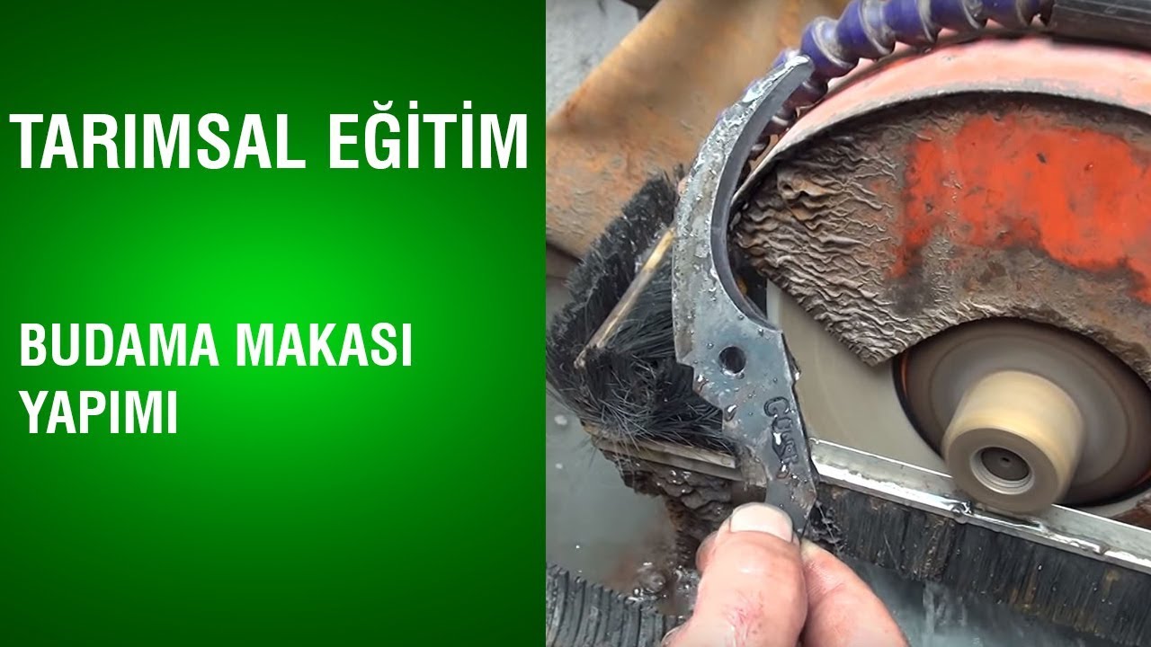 Tarımsal Eğitim - Budama Makası Yapımı