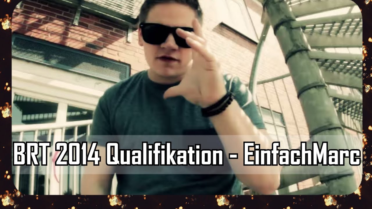 BRT 2014 Qualifikation - EinfachMarc prod by. Ification