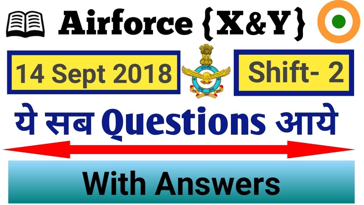 Airforce Previous Year Questions with Answers (14 Sept 2018)