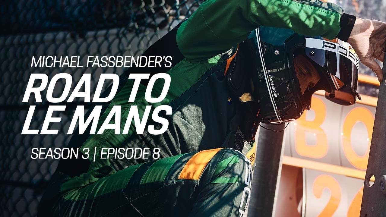 Michael Fassbender: Road to Le Mans &ndash; Season 3, Episode 8 &ndash; Homecoming.