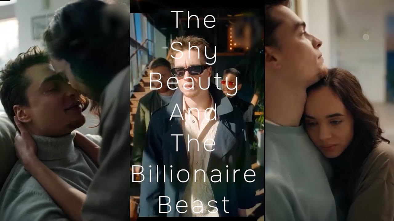 The Shy Beauty And The Billionaire Beast - Beauty And The Beast