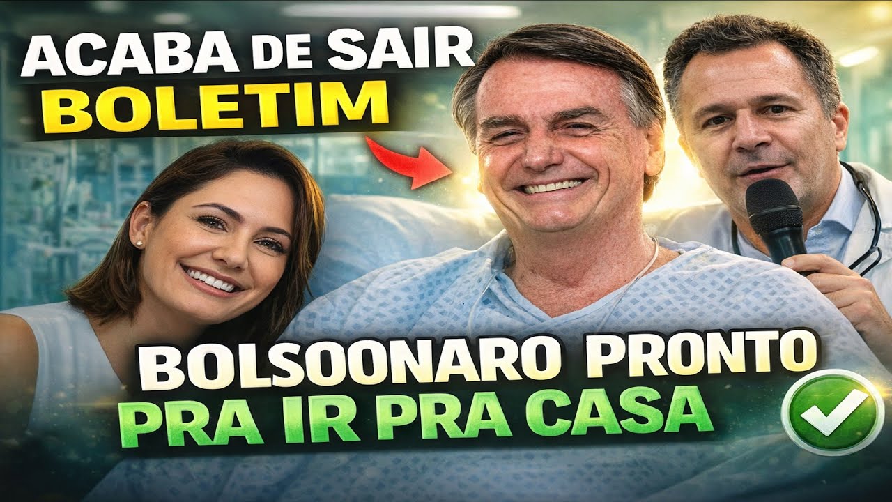 BOLSONARO PRONTO PARA IR PARA CASA - BOLETIM MÉDICO