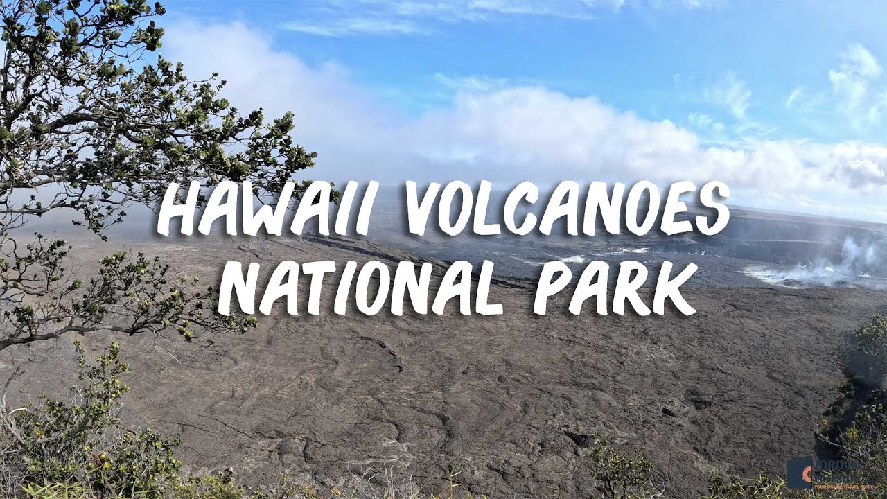 Hawaii Volcanoes National Park on the Big Island of Hawaii (What to do on a 2 hour trip)