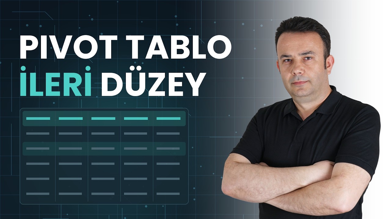 Excel Pivot Tablolar Oluşturma ile İleri Düzey Uygulamalar