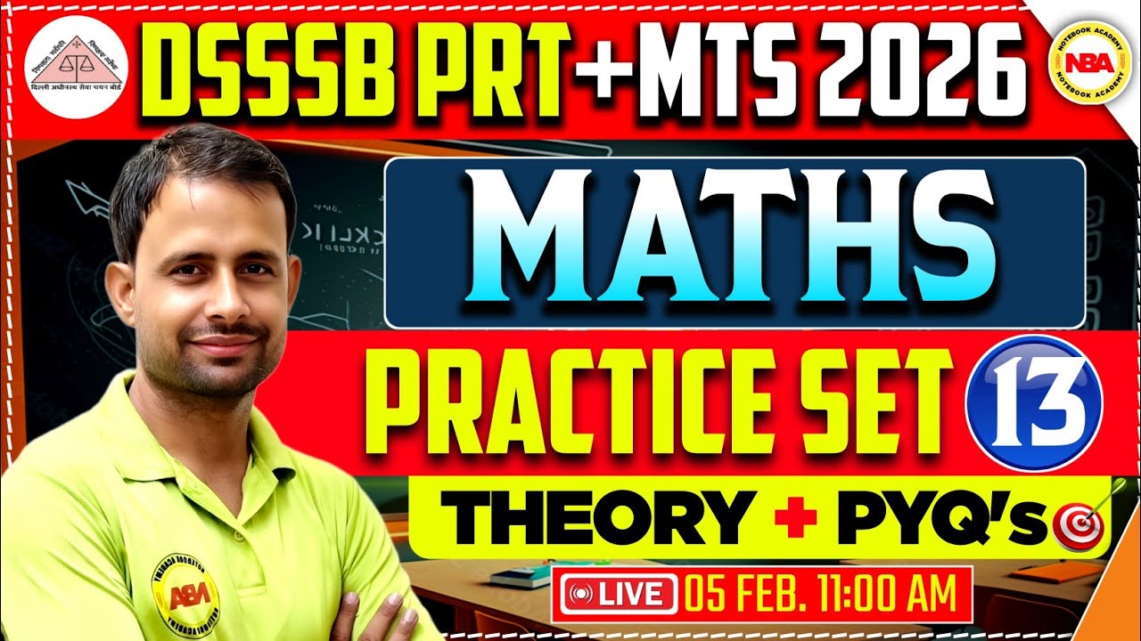 DSSSB PRT  + MTS 2026 🔥 MATHS  | Practice Set 13 | Theory + PYQ | Sonu Sir