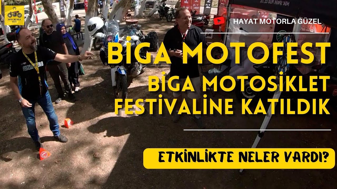 Biga Motofest 2022 | Biga Motosiklet Festivaline Katıldık | Hayat Motorla Güzel