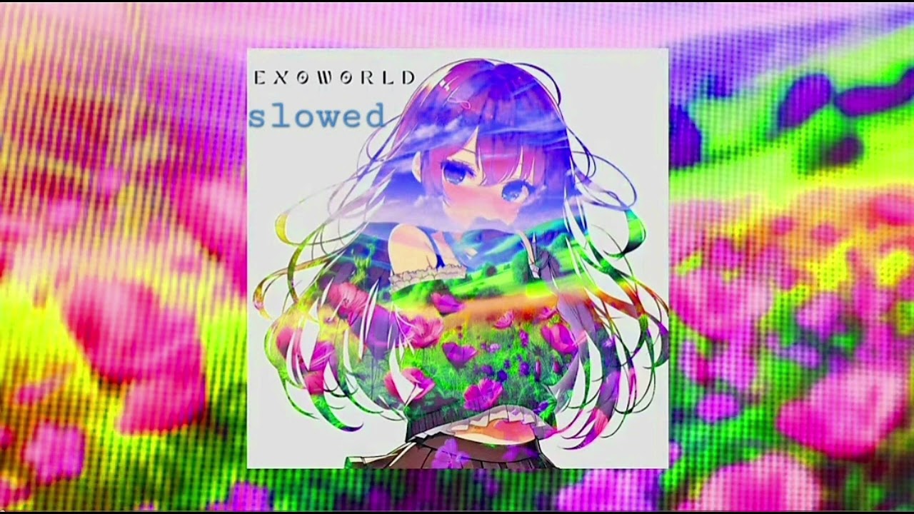 @EXOTAZE - Exoworld Slowed