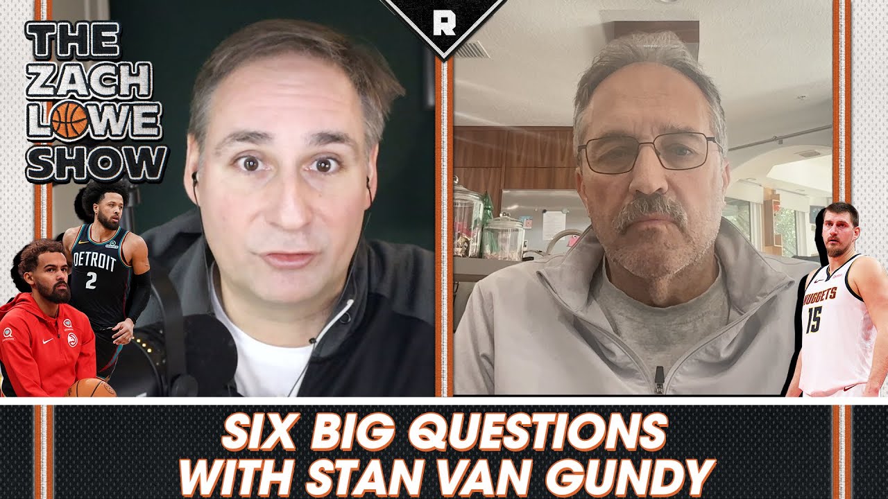 Six Big Questions With Stan Van Gundy | The Zach Lowe Show