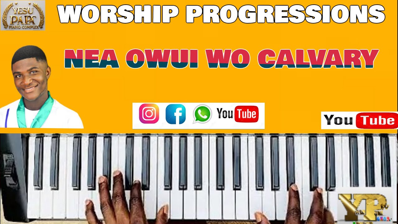 HOW TO PLAY NEA OWUI WO CALVARY GHANAIAN WORSHIP SONG TUTORIAL FOR TOTAL BEGINNERS KEY F MAJOR LINES