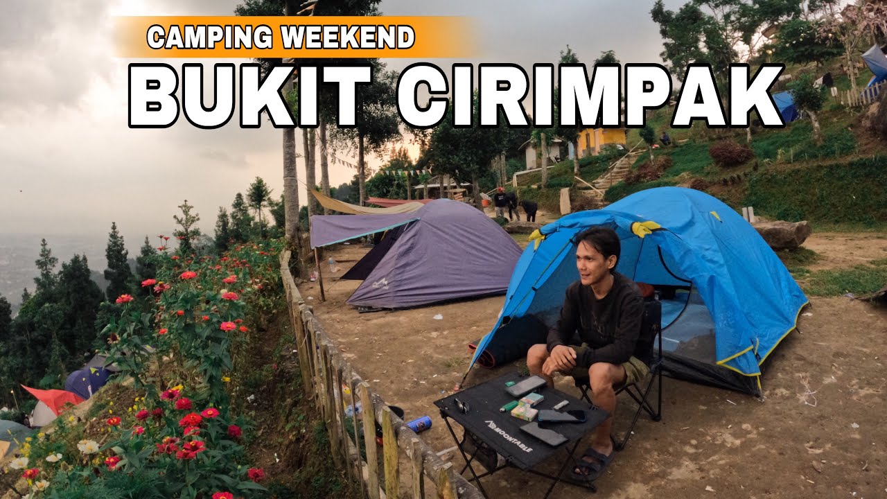 CAMPING DI BUKIT CIRIMPAK | Megamendung Puncak,Bogor