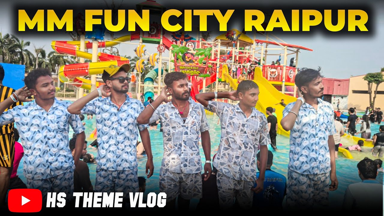 ✨💦 MM Fun City Raipur | छत्तीसगढ़ का सबसे बड़ा वॉटर पार्क | Full Enjoy Vlog by Hemant Kumar Sahu 💦✨