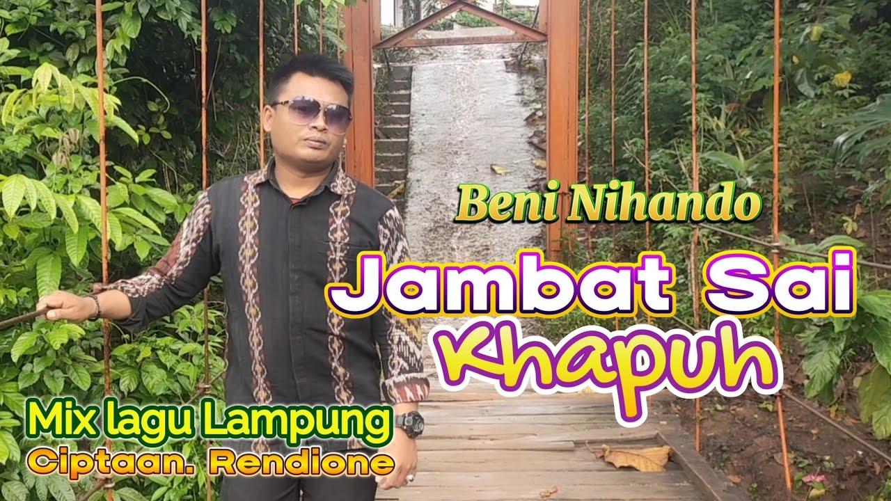 JAMBAT SAI KHAPUH // BENI NIHANDO // LAGU LAMPUNG TERBARU 2026- CIPTAAN. RENDIONE 