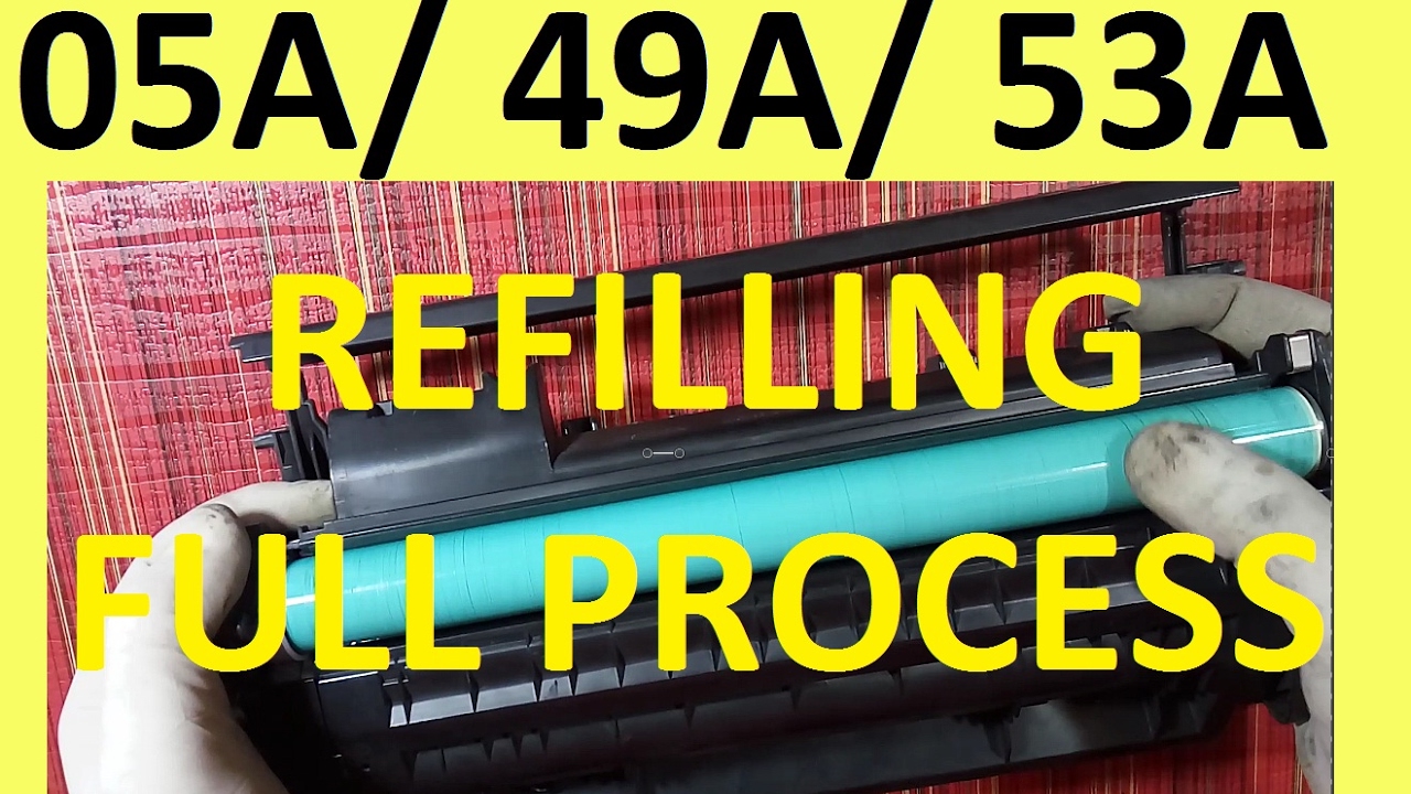 How to refill laser printer HP cartridges HP 05A, 49A, 53A international standards...