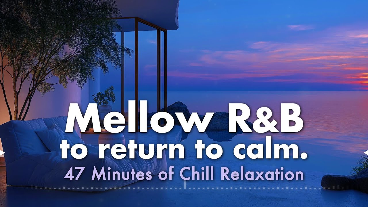 R&B & Vaporwave for Relaxation — Quiet Ripples / Chill / Study