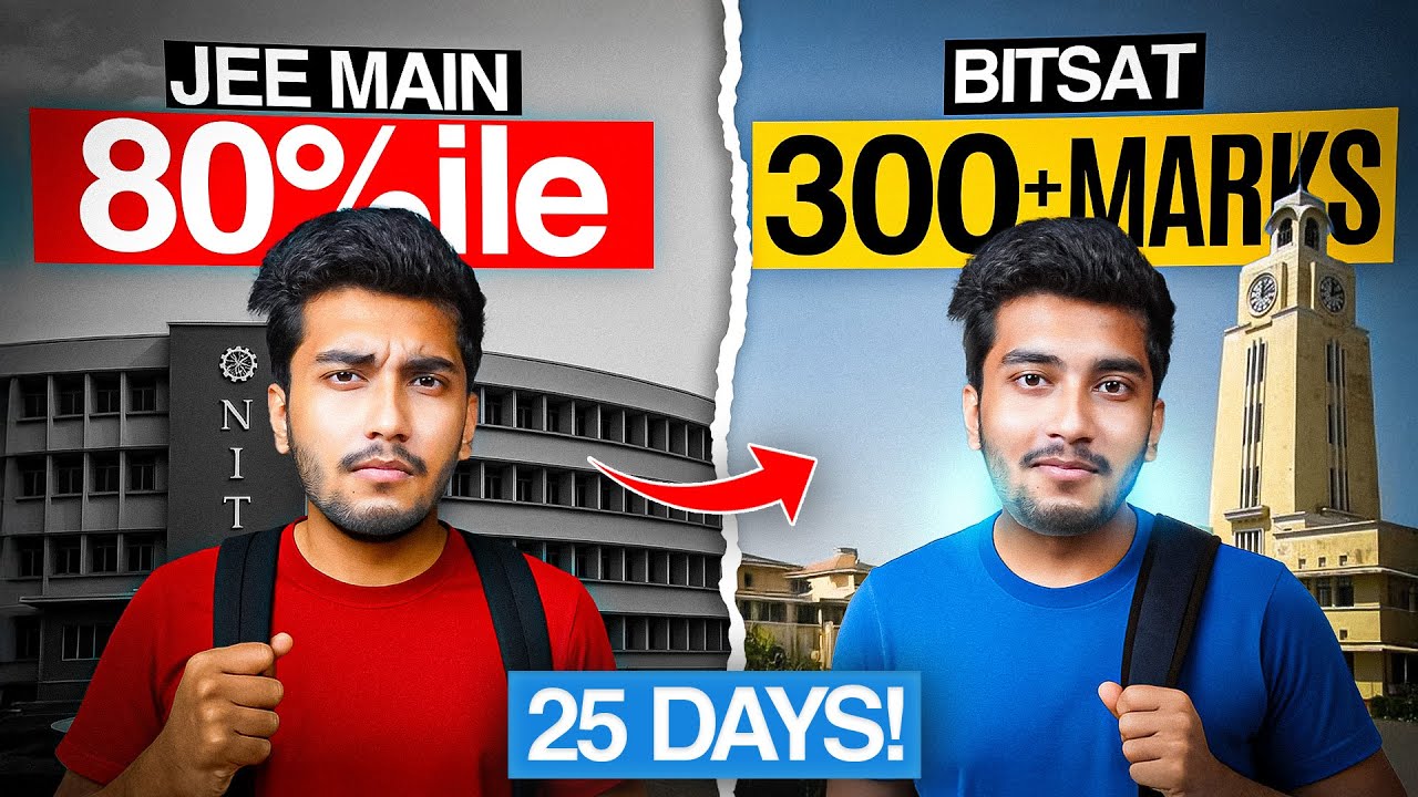 BITSAT 2025: Last 25 DAYs *GOD* Strategy to score 300+ 🔥