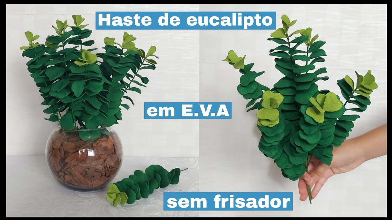 Haste de eucalipto em E.V.A, sem frisador. Passo a passo