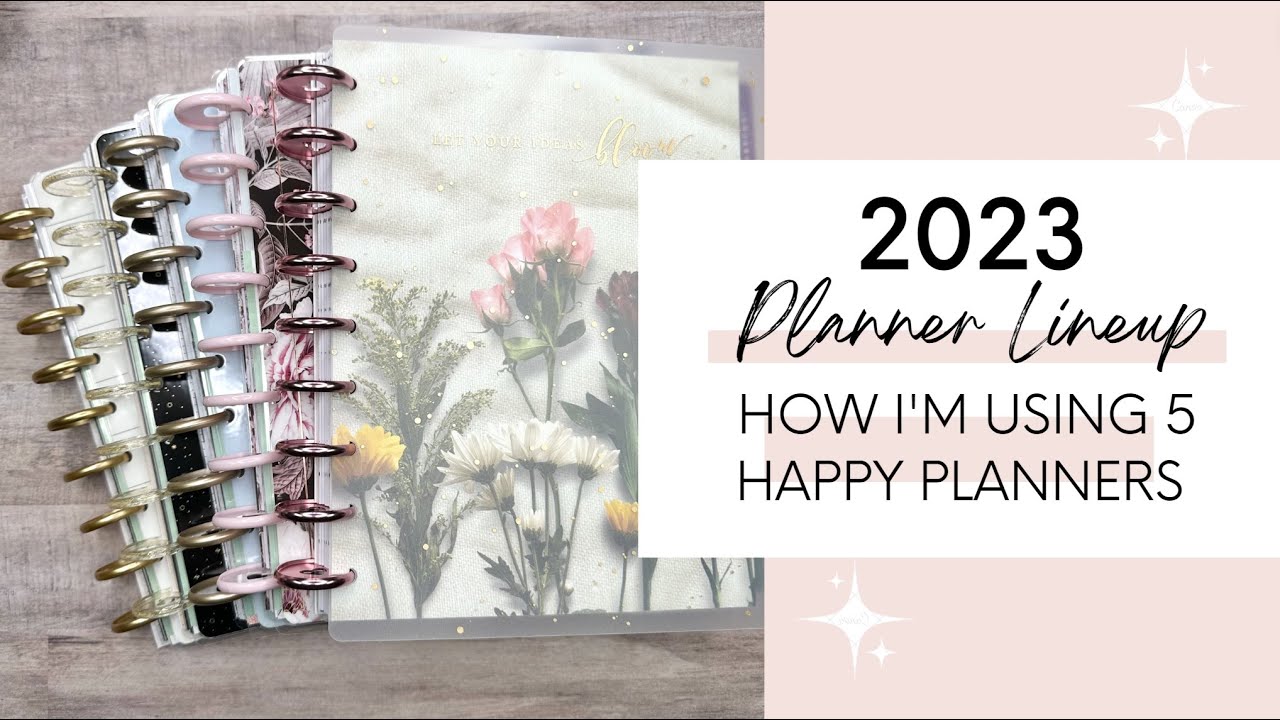 My 2023 Planner Lineup! How I'm Using 5 Happy Planners