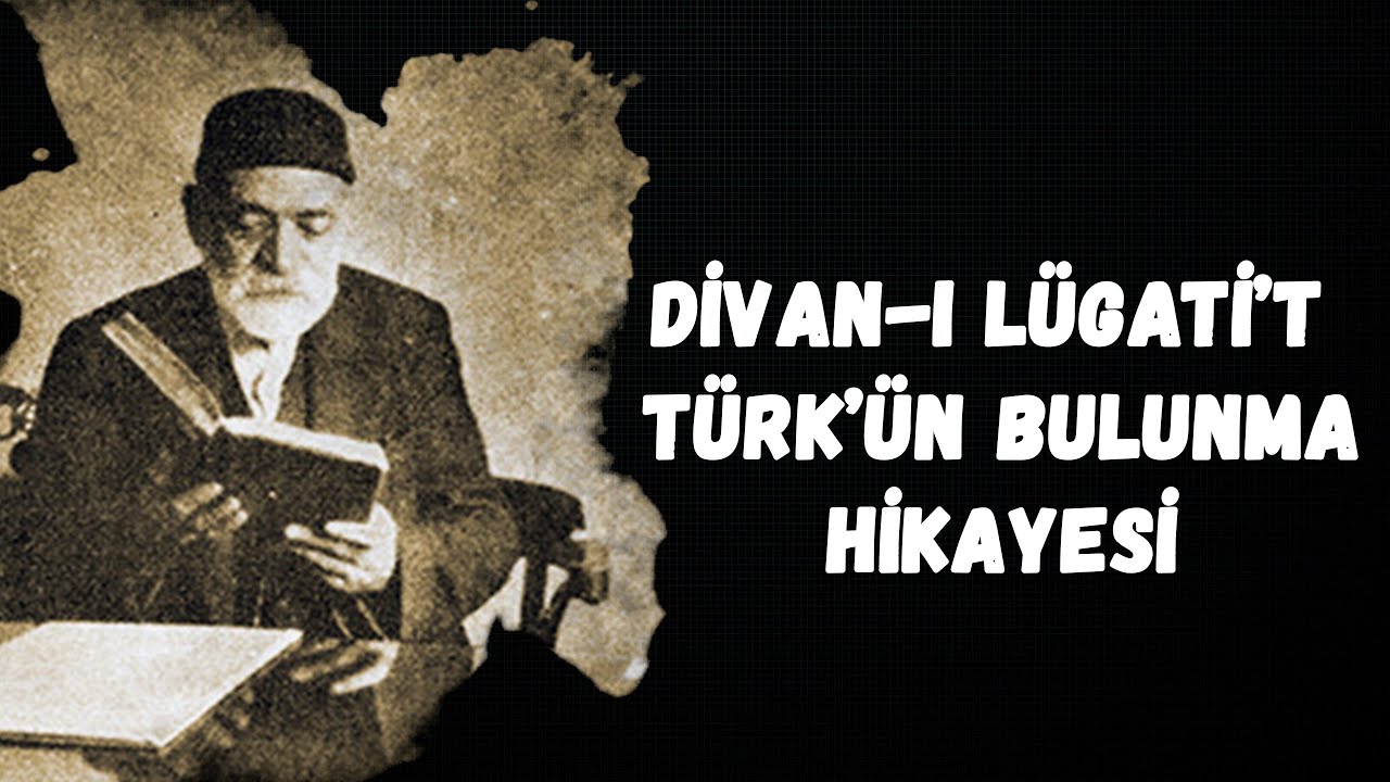 Divan-ı Lügatit Türk'ün Bulunma Hikayesi