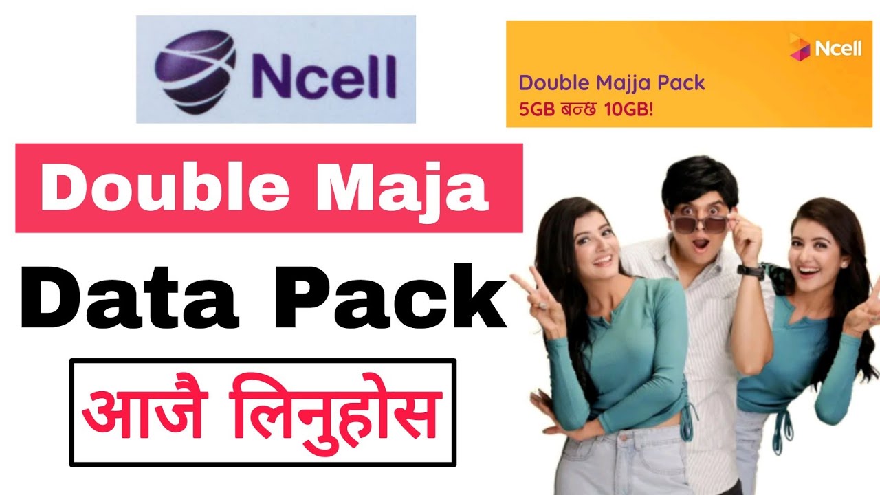 Double Maja Pack | Ncell New Data Pack Offer 2022 | How To Activate Ncell Data