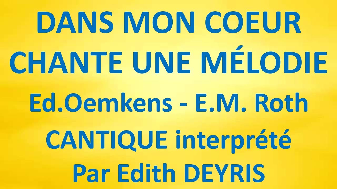 #7 DANS MON COEUR CHANTE UNE MÉLODIE Ed.Oemkens E.M. Roth Célébrons Dieu #41
