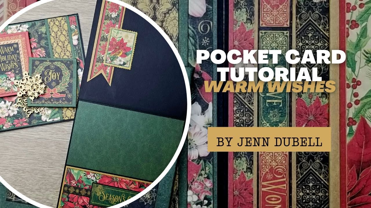Pocket Card Tutorial - Warm Wishes - by Jenn DuBell