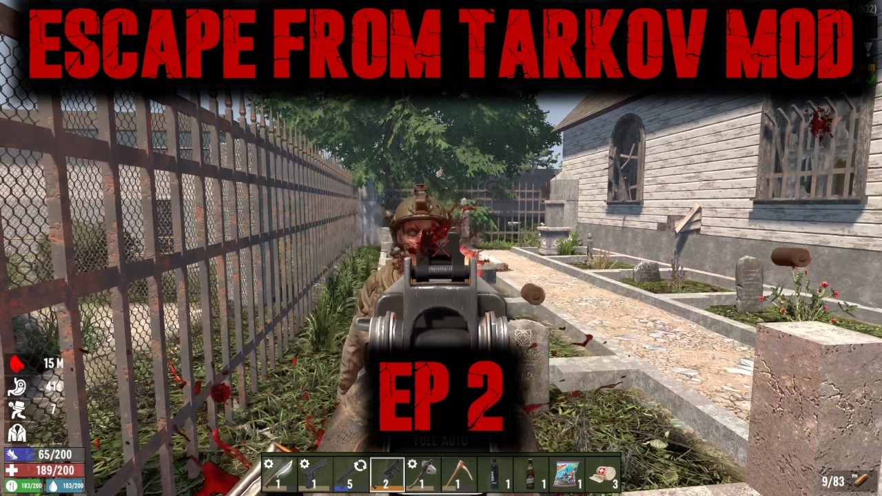 7 Days To Die: Escape From Tarkov Day 2