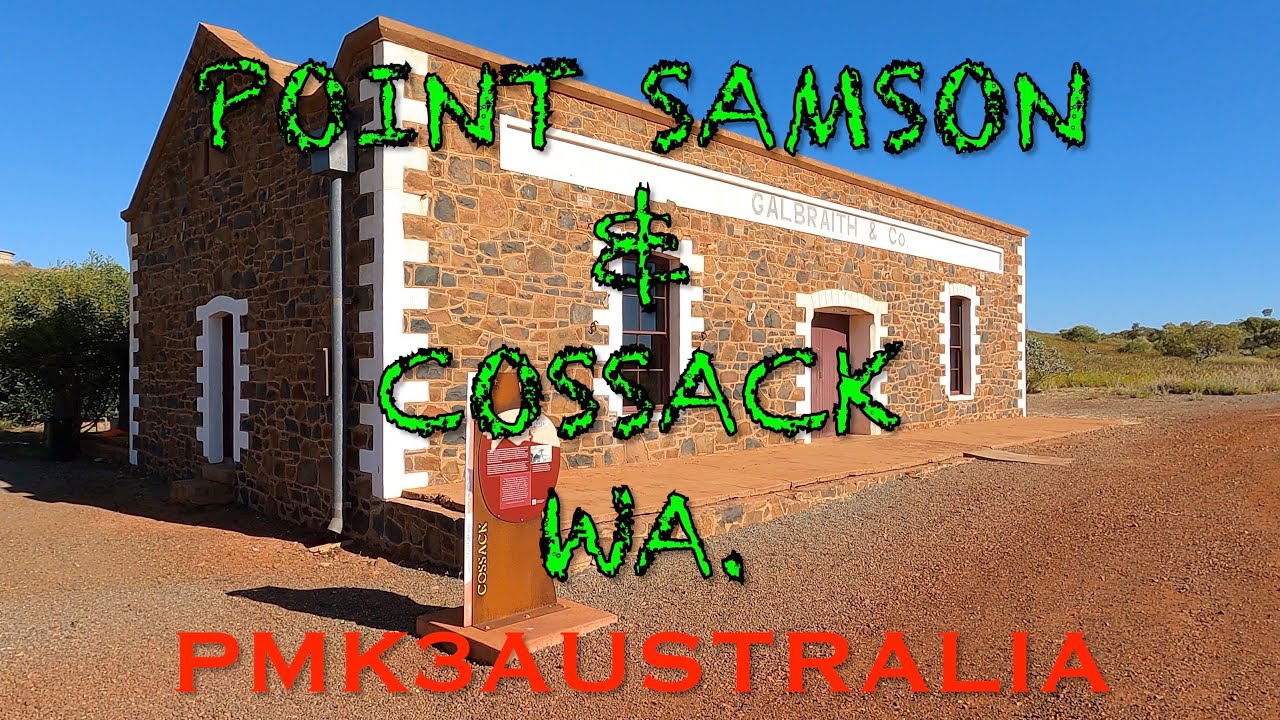 Point Samson & Cossack WA 2022   4K