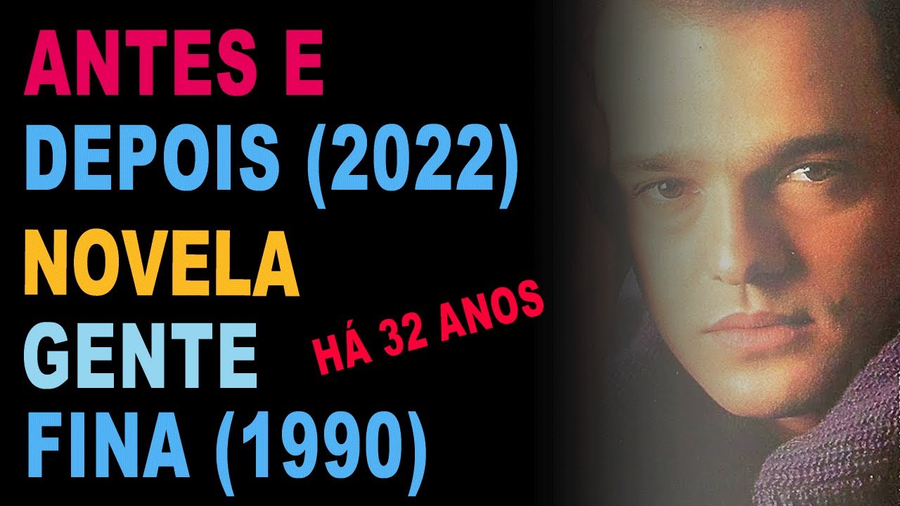 Grandes atores da novela GENTE FINA 1990, ALGUNS DELES EU NEM LEMBRAVA, VALE A PENA RELEMBRAR.