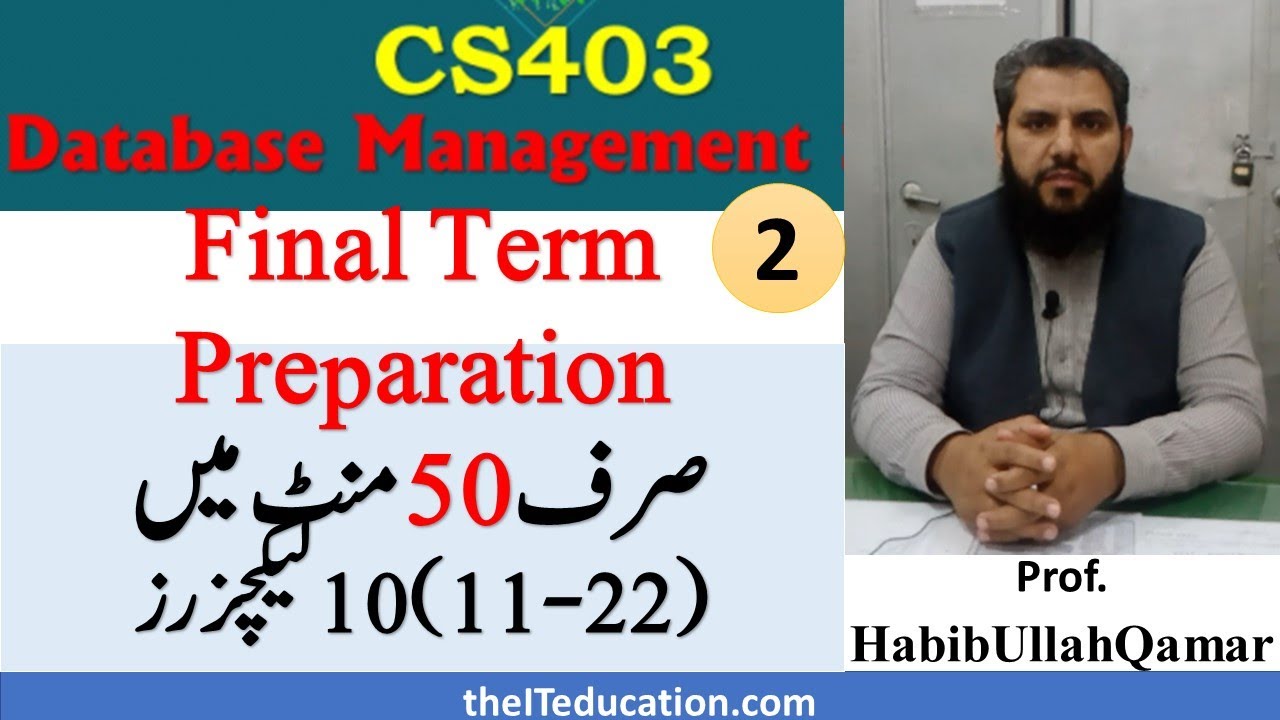 CS403 midterm preparation, Final Term Preparation | cs403 Short Lectures | Database System 11-22
