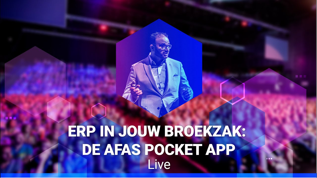 AFAS Open 2022 Live - ERP in jouw broekzak: De AFAS Pocket app
