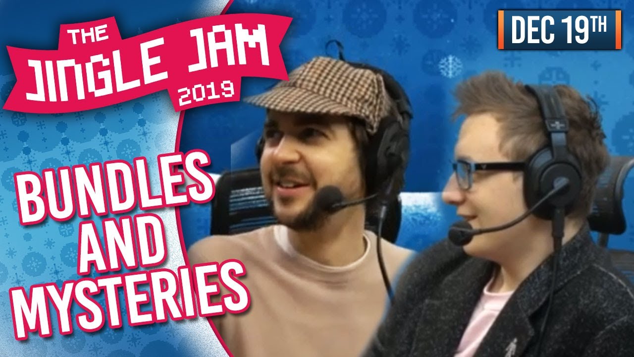 JINGLE JAM 2019 DAY 19! - BUNDLES AND MYSTERIES! - 19/12/19