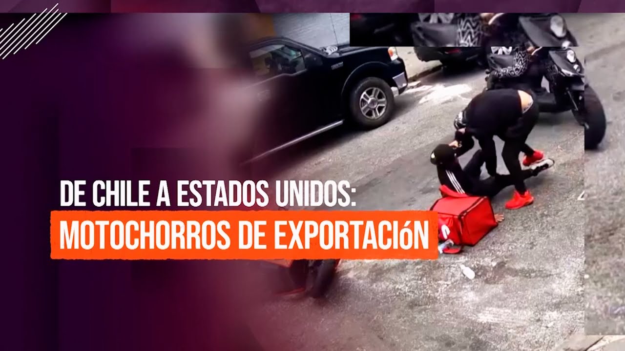 De Chile a Estados Unidos: Motochorros de exportación - #ReportajesT13