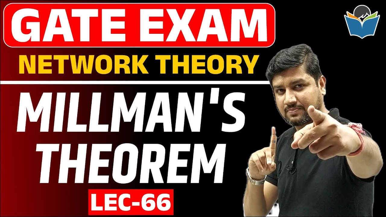Lec 66 MILLMAN'S THEOREM || NETWORK THEORY