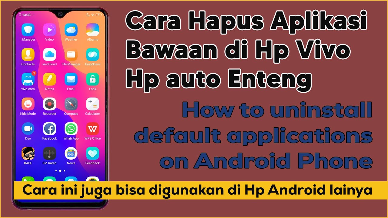 Cara hapus aplikasi bawaan Vivo dan juga berfungsi di Hp Android lainya - Cara Uninstall apk bawaan