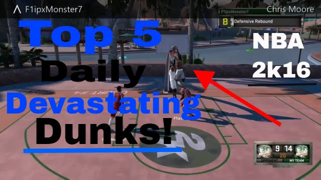Top 5 Daily Dunks NBA 2k16