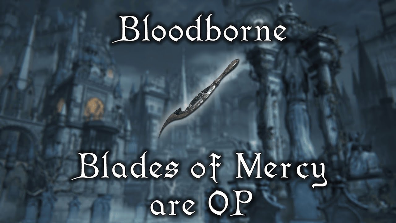 The BEST skill weapon | Blades of Mercy | Bloodborne