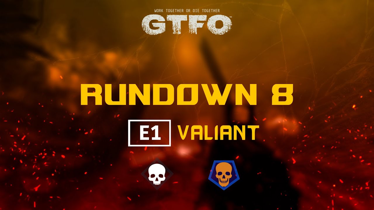 GTFO - Rundown 8 [E1] 