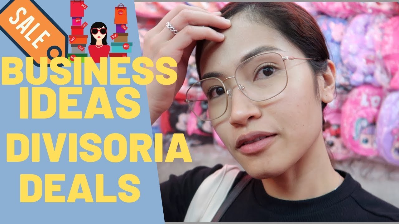 DIVISORIA BUSINESS IDEAS⎮HOW TO START BUY AND SELL BUSINESS⎮JOYCE YEO