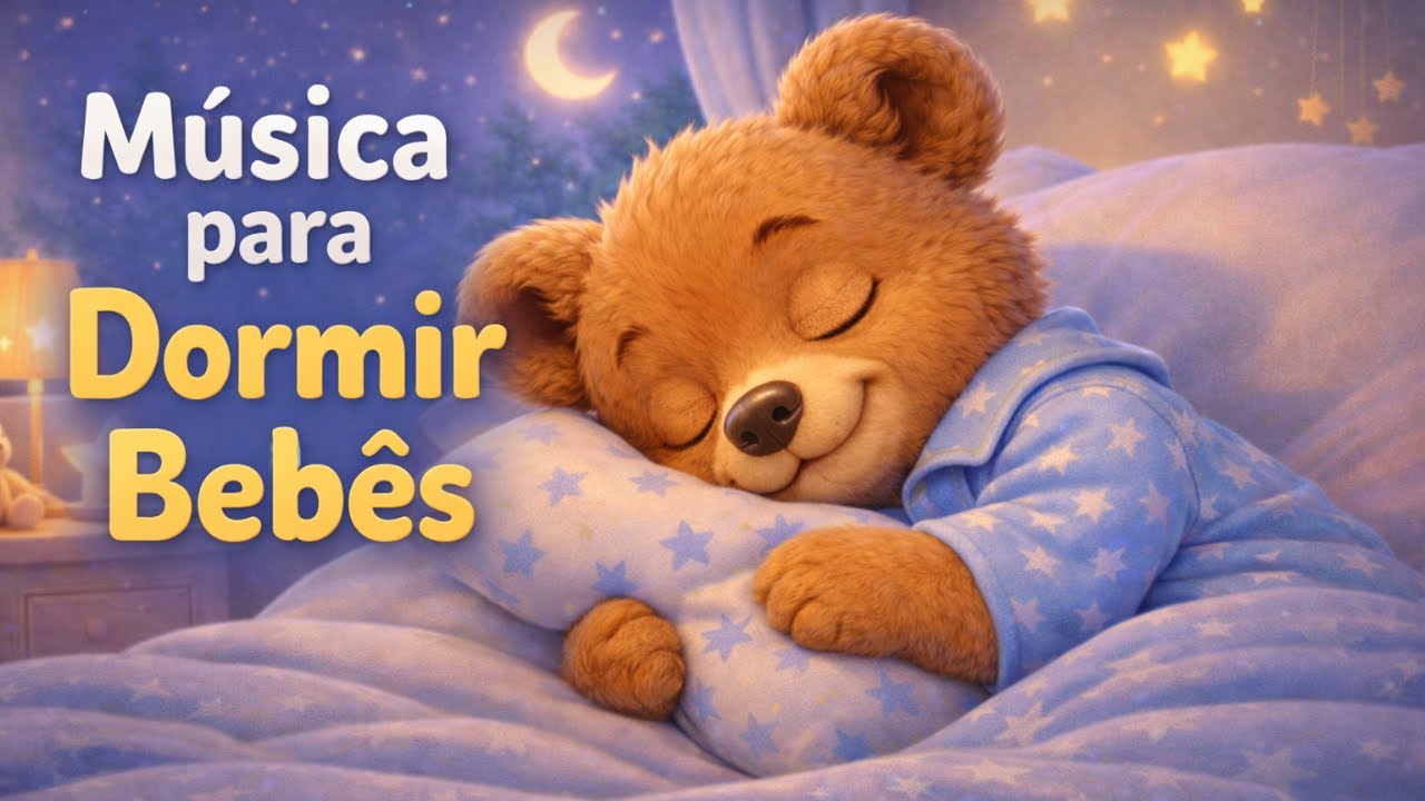 Lua Suave 🌙 Música para Dormir Bebês | O Ursinho