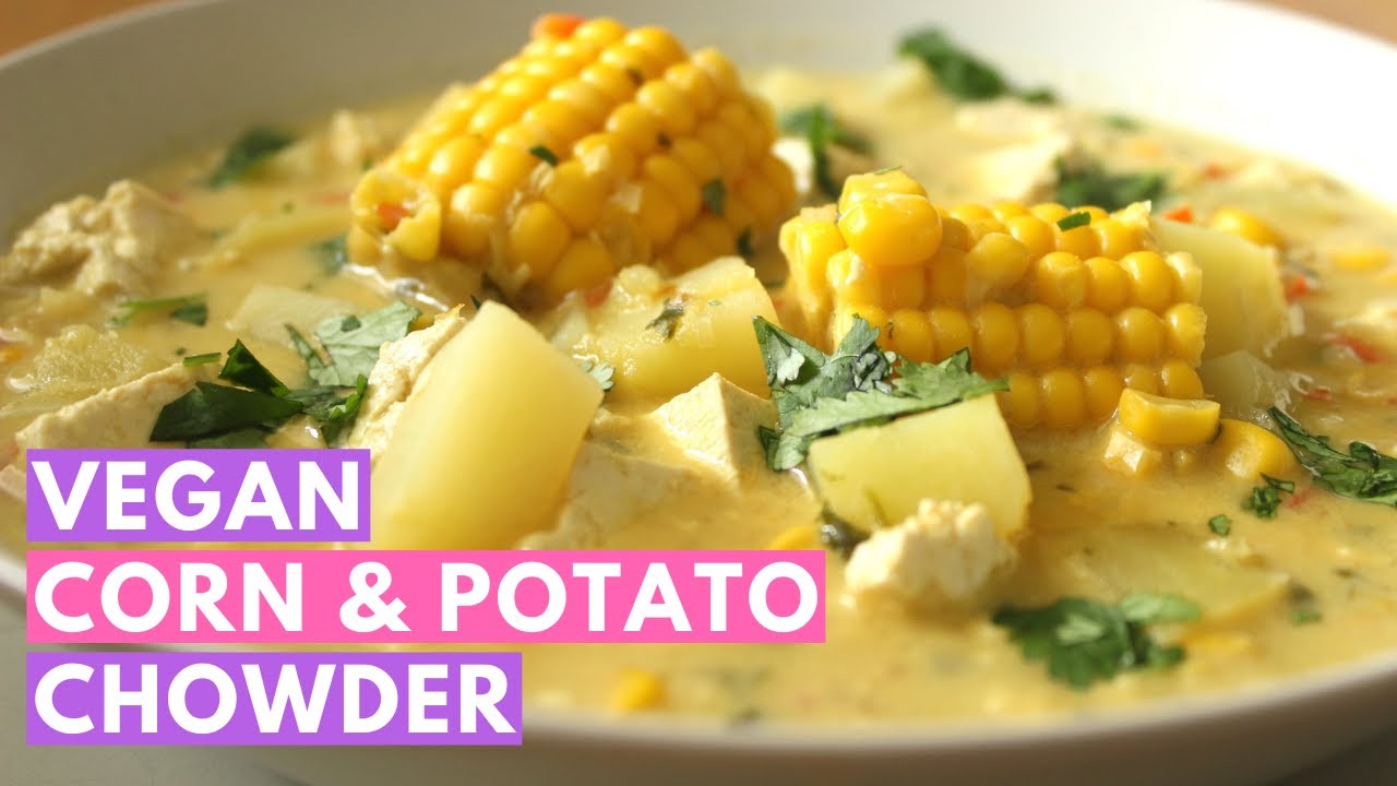 Vegan corn and potato chowder: Chupe!