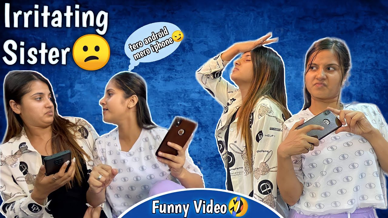 Irritating Sister||Sister's Be like||Funny video🤣||Smarika Samarika||