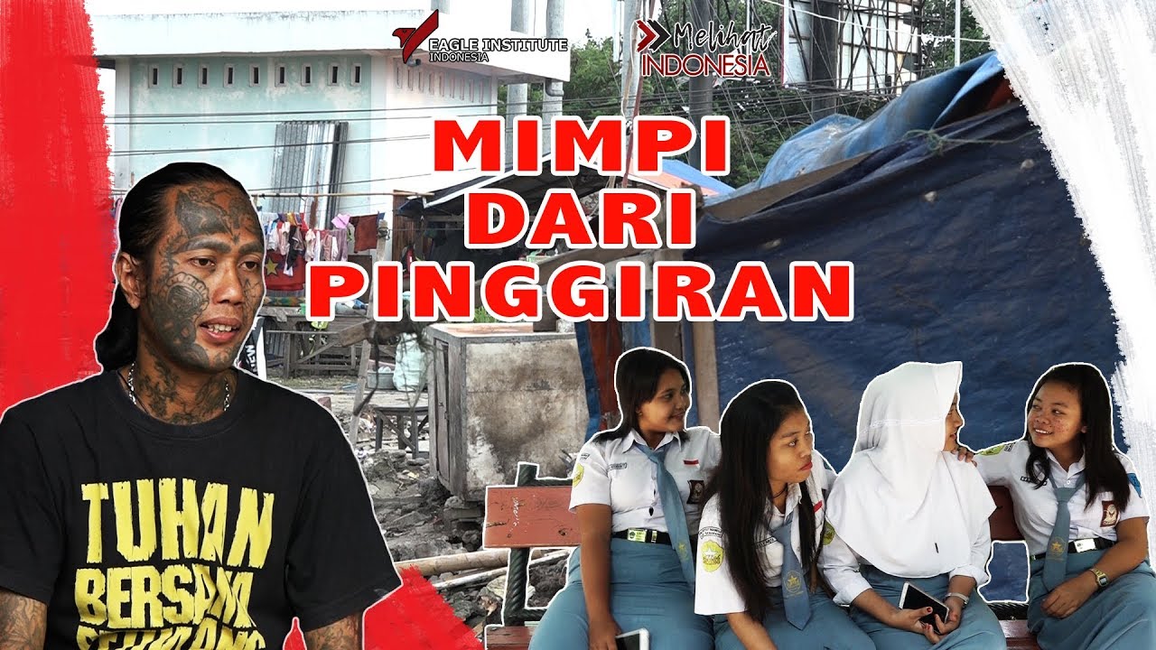 FILM MELIHAT INDONESIA: MIMPI DARI PINGGIRAN